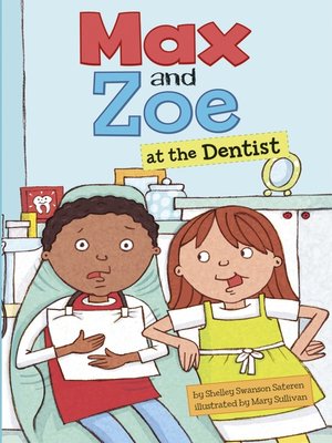cover image of Max and Zoe at the Dentist